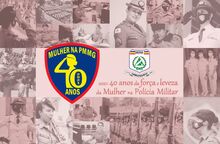 40 anos da Força e Leveza da Mulher na Polícia Militar